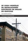 Jesús Trashorras Montecelos - Montaje de instalaciones eléctricas de enlace en edificios