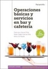 Francisco García Ortiz, Pedro Pablo García Ortiz, Mario Gil Muela - Operaciones básicas y servicios en bar y cafetería