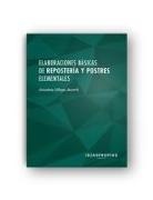 Almudena Villegas Becerril - Elaboraciones básicas de repostería y postres elementales : preparación de recetas sencillas