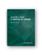 Isabel Calvo Permuy - Recepción y lavado de servicios de catering : seguridad en los procedimientos de limpieza y manipulación de residuos