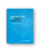 David Villanueva González - Ingles oral y escrito en el comercio internacional : gestión, negociación y contexto socioprofesional de las operaciones mercantiles