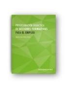 Eva Isabel Pérez Fernández - Programación didáctica de acciones formativas para el empleo : análisis del marco normativo y asesoramiento al docente
