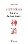 Sokyo Ono - Sintoísmo : la vía de los kami