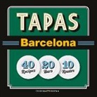 Joan Barril, Jordi García José, Josep Liz Rodríguez - Tapas Barcelona : 40 Recipes 20 Bars 10 Routes