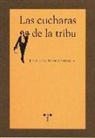 Juan Luis Suárez Granda - Las cucharas de la tribu