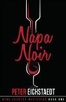 Peter Eichstaedt - Napa Noir