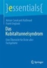 Adrian Cavalcanti Kußmaul, Frank Unglaub - Das Kubitaltunnelsyndrom