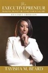 Tayisha Beard - The EXECUTIVEPRENEUR
