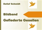Detlef Schmidt - Gefiederte Gesellen