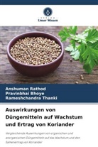 Pravinbhai Bhoye, Anshuman Rathod, Rameshc Thanki, Rameshchandra Thanki - Auswirkungen von Düngemitteln auf Wachstum und Ertrag von Koriander