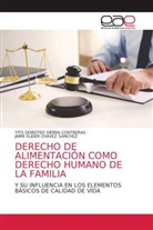 JAIME ELIDER CHAVEZ SANCHEZ, TITO DOROTEO SIERRA CONTRERAS - DERECHO DE ALIMENTACIÓN COMO DERECHO HUMANO DE LA FAMILIA