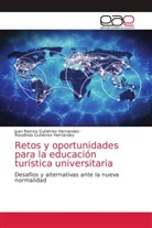 Juan Ramiro Gutiérrez Hernández, Rosalinda Gutiérrez Hernández - Retos y oportunidades para la educación turística universitaria