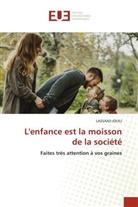 Lassaad Jouili - L'enfance est la moisson de la société