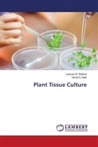 Vishal A. Naik, Laxman R. Rathod - Plant Tissue Culture