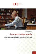 Lassaad Jouili - Des gens déterminés