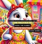 Wise Whimsy - The Telltale of Rosie the Rabbit's Burrow Boutique