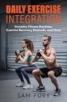 Sam Fury - Daily Exercise Integration