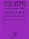 Hanover Wolfen Verlag - SONGWRITER'S MANUSCRIPT GUITAR & HIGH VOICE