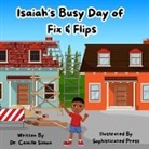 Camille Simon - Isaiah's Busy Day of Fix & Flips