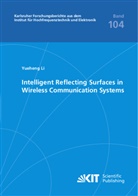 Yueheng Li - Intelligent Reflecting Surfaces in Wireless Communication Systems