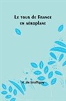 H. De Graffigny - Le tour de France en aéroplane