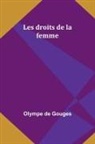 Olympe de Gouges - Les droits de la femme