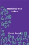 Charles Gounod - Mémoires d'un artiste