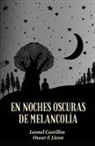 Leonel Castillos, Oscar E Licon - En Noches Oscuras de Melancolía