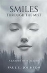 Paul E Johnson - Smiles Through The Mist