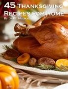 Kelly Johnson - 45 Thanksgiving Recipes for Home