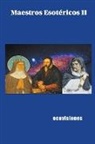 Ecovisiones - Maestros Esotéricos II