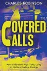 Charles Robinson - Covered Calls