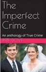 Pete Dove - The Imperfect Crime
