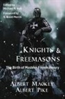 Albert Mackey, Albert Pike, Michael R. Poll - Knights & Freemasons