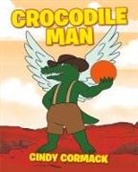 Cindy Cormack - Crocodile Man