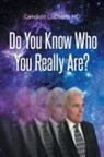 Cándido L. Otero MD - Do You Know Who You Really Are?