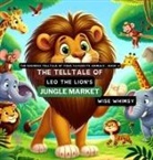 Wise Whimsy - The Telltale of Leo the Lion's Jungle Market