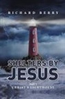 Richard Berry - Shelters by Jesus