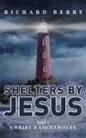 Richard Berry - Shelters by Jesus