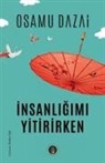 Osamu Dazai - Insanligimi Yitirirken