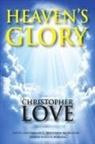 Christopher Love, C. Matthew McMahon, Therese B. McMahon - Heaven's Glory