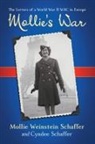 Mollie Weinstein Schaffer, Jennifer G. Mathers, Cyndee Schaffer, Mollie Weinstein Schaffer - Mollie's War