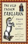 Kristin L. Burr, Norris J. Lacy, John F. Moran - The Old French Fabliaux