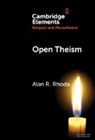 Alan R Rhoda, Alan R. Rhoda, Alan R. (Christian Theological Seminary) Rhoda - Open Theism