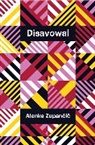 Zupan&amp;, Alenka Zupancic, Alenka (European Graduate School Zupancic, Alenka Zupančič - Disavowal
