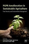 Amit Kishore Singh, Ajay Kumar, Ajay (Professor Kumar, Ajay (Professor in the Department of Mechanical Engineering in School of Engineering and Technology Kumar, Kumar Ajay, Amit Kishore Singh... - PGPR Amelioration in Sustainable Agriculture