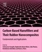 Nandakumar (Director Kalarikkal, Kalarikkal Nandakumar, Hanna J. (Senior Researcher Maria, Maria Hanna J., Raghvendra Kumar (Cranfield University Mishra, Raghvendra Kumar (Materials Scientist in the Chemical Engineering Department Mishra... - Carbon-Based Nanofillers and Their Rubber Nanocomposites