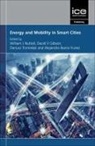 David V Gibson, Alejandro Ibarra-Yunez, William J Nuttall, William J. Nuttall, Dariusz Trzmielak - Energy and Mobility in Smart Cities