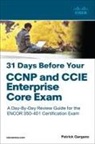 Patrick Gargano - 31 Days Before Your CCNP and CCIE Enterprise Core Exam