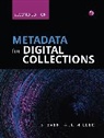 Steven J. Miller, Miller Steven J. - Metadata for Digital Collections 2nd Edition